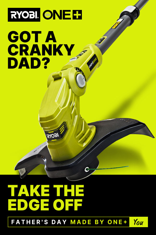 Got a cranky Dad? Take the edge off